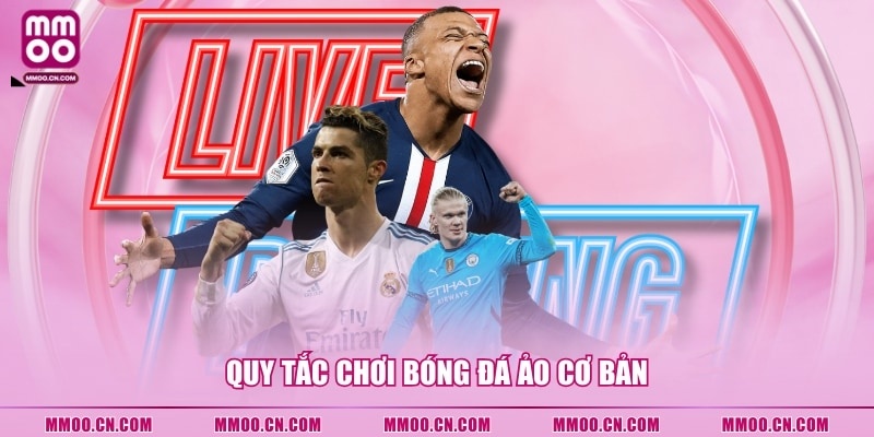 Quy tắc chơi bóng đá ảo cơ bản